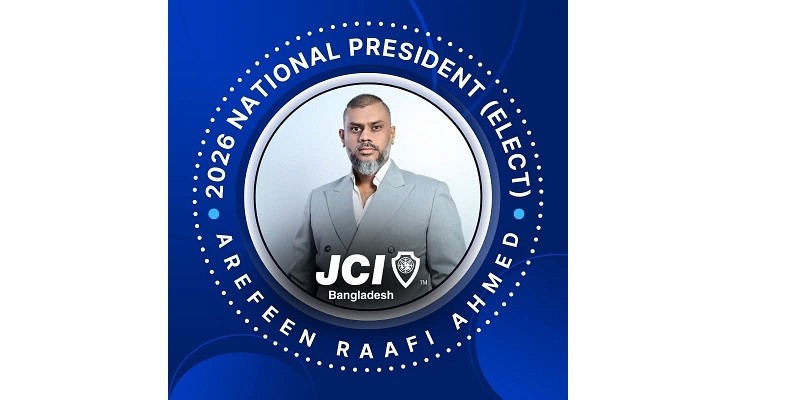 জেসিআই বাংলাদেশের ২০২৬ সালের জাতীয় প্রেসিডেন্ট নির্বাচিত হলেন আরেফিন রাফি আহমেদ